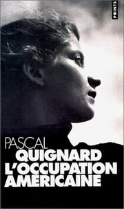 Cover of: L'occupation américaine by Pascal Quignard