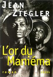 Cover of: L' or du Maniéma by Jean Ziegler