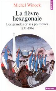 Cover of: La Fievre Hexagonale by Michel Winock