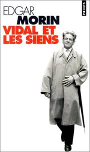 Cover of: Vidal et les siens by Edgar Morin, Véronique Nahoum-Grappe, Haïm Vidal Sephiha