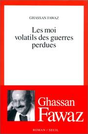 Cover of: Les moi volatils des guerres perdues