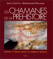 Cover of: Les chamanes de la préhistoire: transe et magie dans les grottes ornées