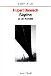 Cover of: Skyline: la ville Narcisse : essai