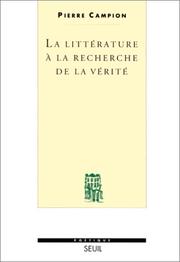 Cover of: La littérature à la recherche de la vérité by Pierre Campion