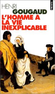 Cover of: L'homme à la vie inexplicable