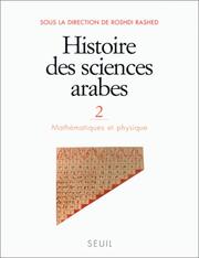 Cover of: Histoire des sciences arabes by sous la dir. de Roshdi Rashed ; avec la collab. de Régis Morelon.