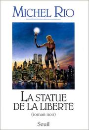 Cover of: La statue de la liberté: roman noir