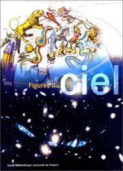Cover of: Figures du ciel: de l'harmonie des sphères à la conquête spatiale