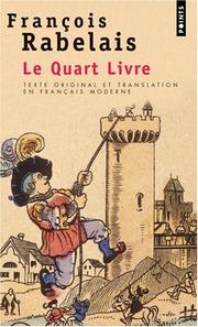 Cover of: Le quart livre by François Rabelais, Guy Demerson, Michel Renaud, Geneviève Demerson