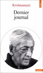 Cover of: Dernier journal by Jiddu Krishnamurti