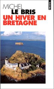 Cover of: Un hiver en Bretagne by Michel Le Bris