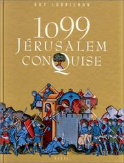 Cover of: 1099, Jérusalem conquise