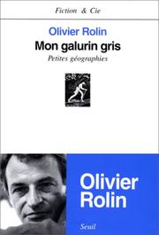 Cover of: Mon galurin gris: petites géographies