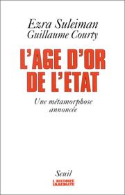 Cover of: L' âge d'or de l'Etat: une métamorphose annoncée