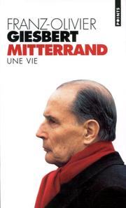 Cover of: François Mitterrand, une vie