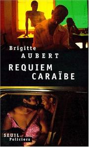 Cover of: Requiem Caraïbe by Brigitte Aubert