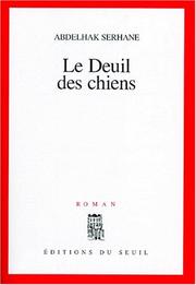 Cover of: Le deuil des chiens: roman