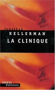 Cover of: La clinique by Jonathan Kellerman