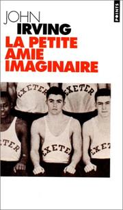 Cover of: La petite amie imaginaire by John Irving