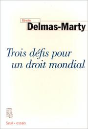 Cover of: Trois défis pour un droit mondial by Mireille Delmas-Marty