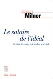Cover of: Le salaire de l'idéal by Jean Claude Milner