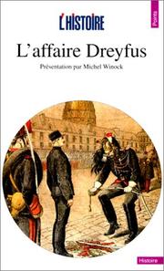 Cover of: L' Affaire Dreyfus by présentation par Michel Winock ; [avec des contributions de Gérard Baal ... et al.].