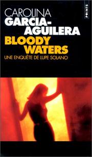 Cover of: Bloody waters, une enquête de Lupe Solano