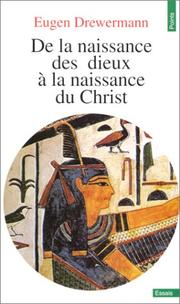 Cover of: De la naissance des dieux à la naissance du Christ by Eugen Drewermann