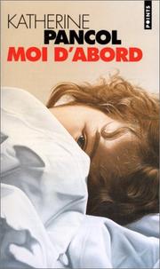 Cover of: Moi d'abord