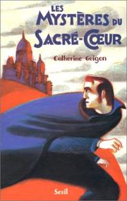 Cover of: Les mystères du Sacré-Cœur: roman d'aventures