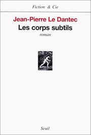 Cover of: Les corps subtils: roman