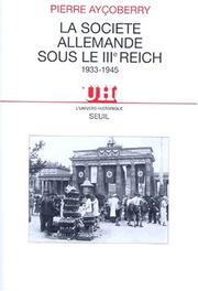 Cover of: La société allemande sous le IIIe Reich: 1933-1945