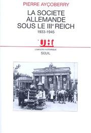 Cover of: La société allemande sous le IIIe Reich, 1933-1945