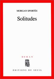 Cover of: Solitudes by Morgan Sportès