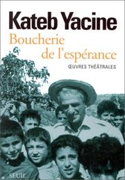 Cover of: Boucherie de l'espérance: œuvres théâtrales