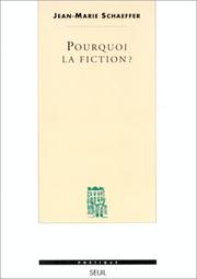 Cover of: Pourquoi la fiction? by Jean-Marie Schaeffer