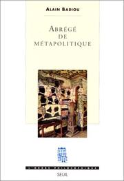 Cover of: Abrégé de métapolitique by Alain Badiou