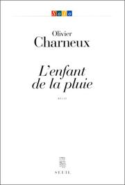Cover of: L' enfant de la pluie: récit