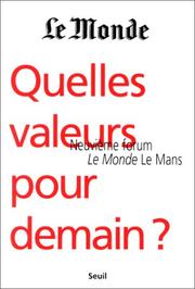 Cover of: Quelles valeurs pour demain?: Neuvième Forum Le Monde Le Mans
