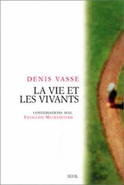 Cover of: La vie et les vivants