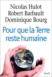 Cover of: Pour que la terre reste humaine by Nicolas Hulot