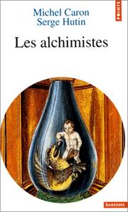 Cover of: Les alchimistes