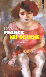 Cover of: Nu couché by Dan Franck, Dan Franck