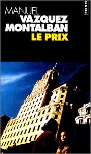 Cover of: Le prix by Manuel Vázquez Montalbán