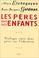 Cover of: Les pères ont des enfants