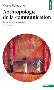Cover of: Anthropologie de la communication