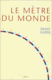 Cover of: Le mètre du monde by Denis Guedj
