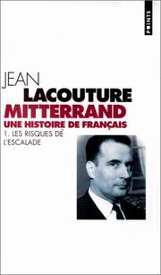 Cover of: Mitterrand, une histoire de Français by Jean Lacouture