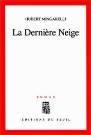 Cover of: La dernière neige: roman