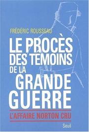 Cover of: Le procès des témoins de la grande guerre by Frédéric Rousseau